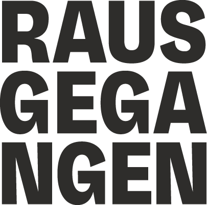 rausgegangen
